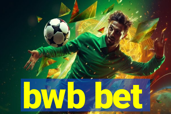 bwb bet
